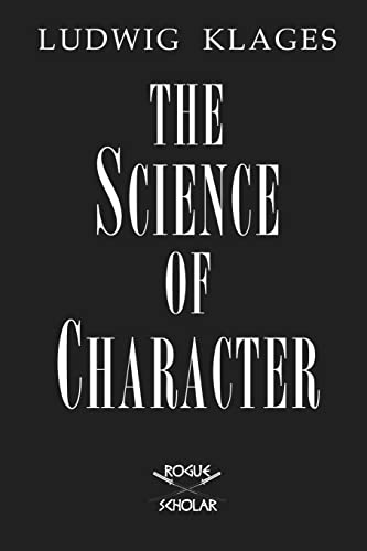 The Science of Character von Rogue Scholar Press